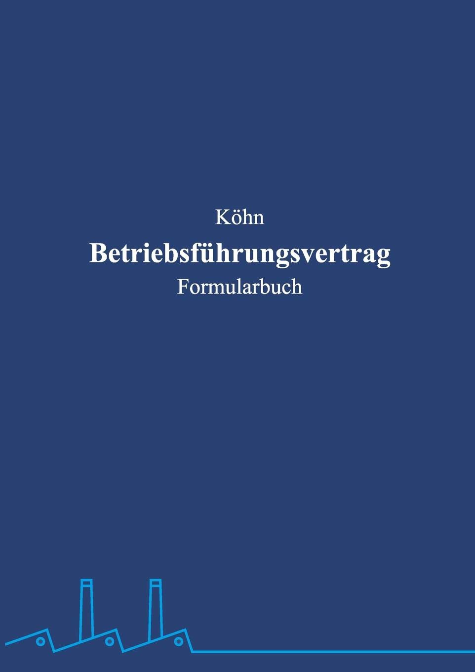 Betriebsführungsvertrag (German Edition)