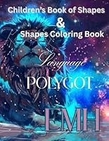 Children's Book of Shapes & Shapes Coloring Book: Polygot Language B0F66HWRM1 Book Cover