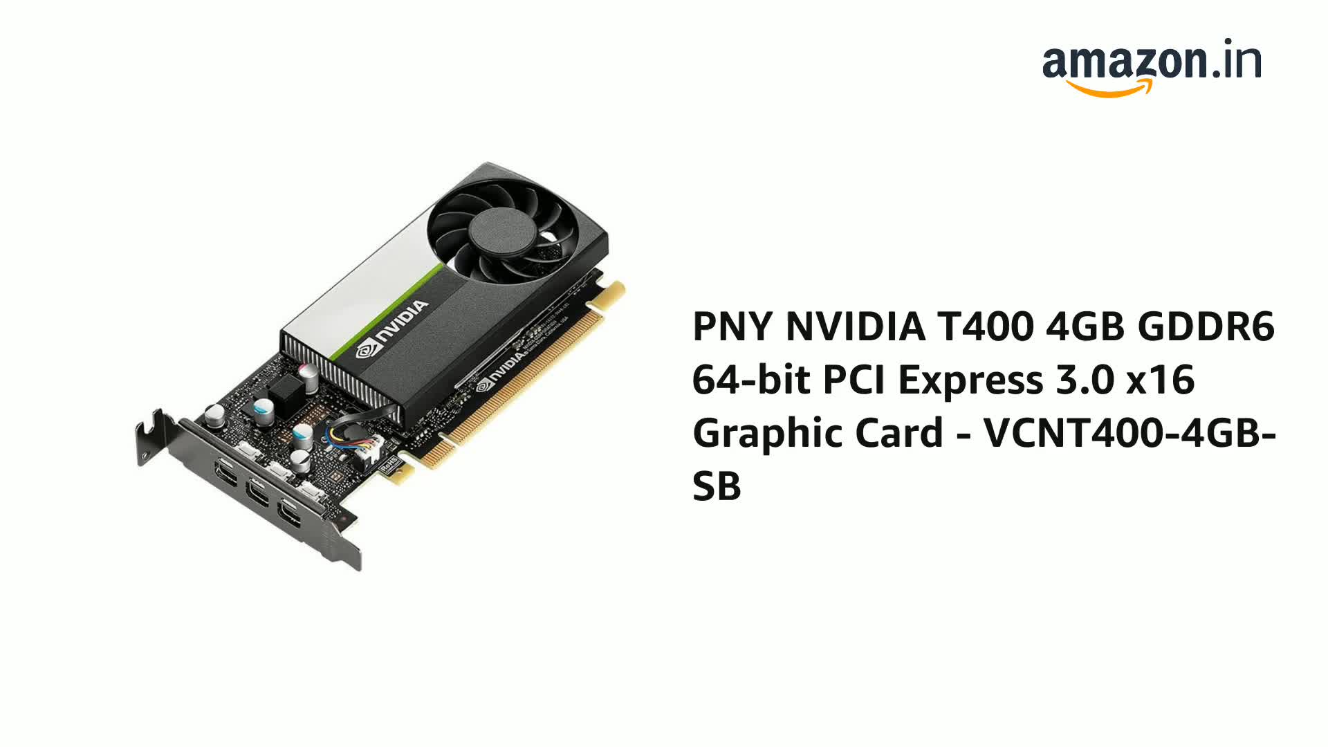 Amazon.in: Buy PNY NVIDIA T400 4GB GDDR6 64-bit PCI Express 3.0