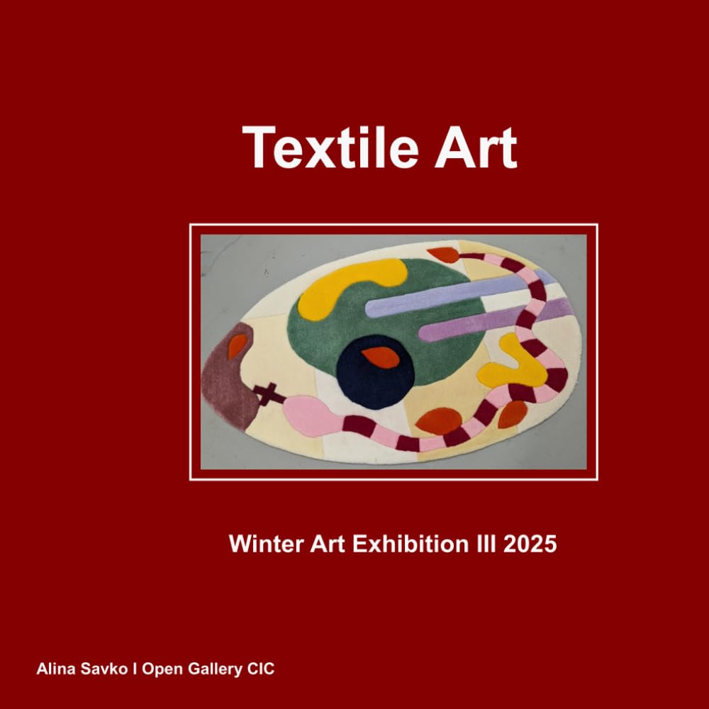 Textile Art: Winter Exhibition III 2025