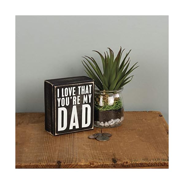   Primitives-by-Kathy-19444-Box-Sign-35-x-4-Love-That-Youre-My-Dad