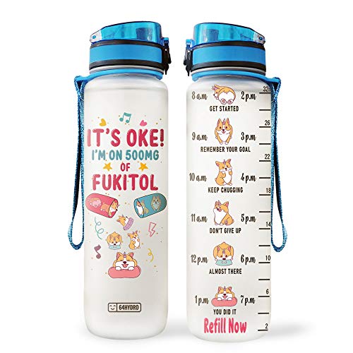 64Hydro 32Oz 1Liter Motivational Water Bottle With Time Marker, Corgi Dog Lover It's Ok I'm On 500Mg Of Fukitol Hny0405005 Water Bottle #TOP15