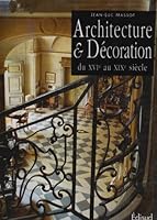 Architecture et décoration du XVIe siècle au XIXe siècle 2857446020 Book Cover