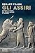 Gli Assiri. Ascesa E Caduta Del Primo Impero Al Mondo - 3