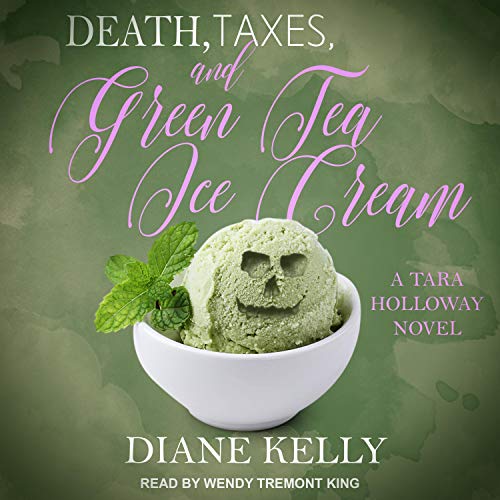 Death, Taxes, and Green Tea Ice Cream by Diane Kelly episode artwork