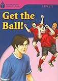 Get the Ball! (Foundations Reading Library Level 1)