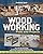 WOODWORKING PLANS AND PROJECTS: 20+ Ideas and Illustrated Plans That You Can Easily Replicate, The Step-by-Step Guide to Start Your Carpentry Workshop and to Enrich Your Home with DIY Wood Projects