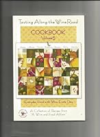 Tasting Along the Wine Road Cookbook, Volume 5: A Collection of Recipes from "A Wine and Food Affair" B006QSCBVQ Book Cover