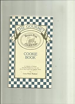 The Gourmet Brown Bag Cookie Art Cookie Book