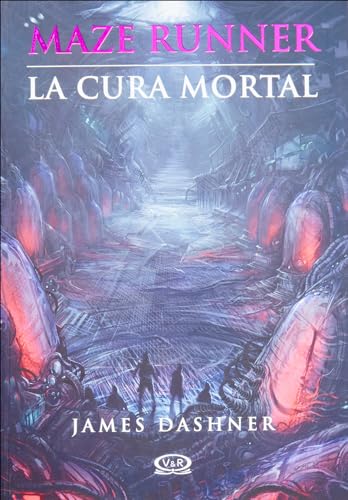 Disponible para leer ya mismo: La Cura Mortal/ The Death Cure (Maze Runner Trilogy) Disponible para leer ya mismo: La Cura Mortal/ The Death Cure (Maze Runner Trilogy)