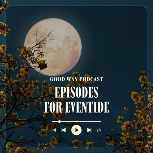 Episodes for Eventide: Number Three