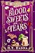 Blood, Sweets and Tears (BEWITCHED BY CHOCOLATE Mysteries ~ Book 4)