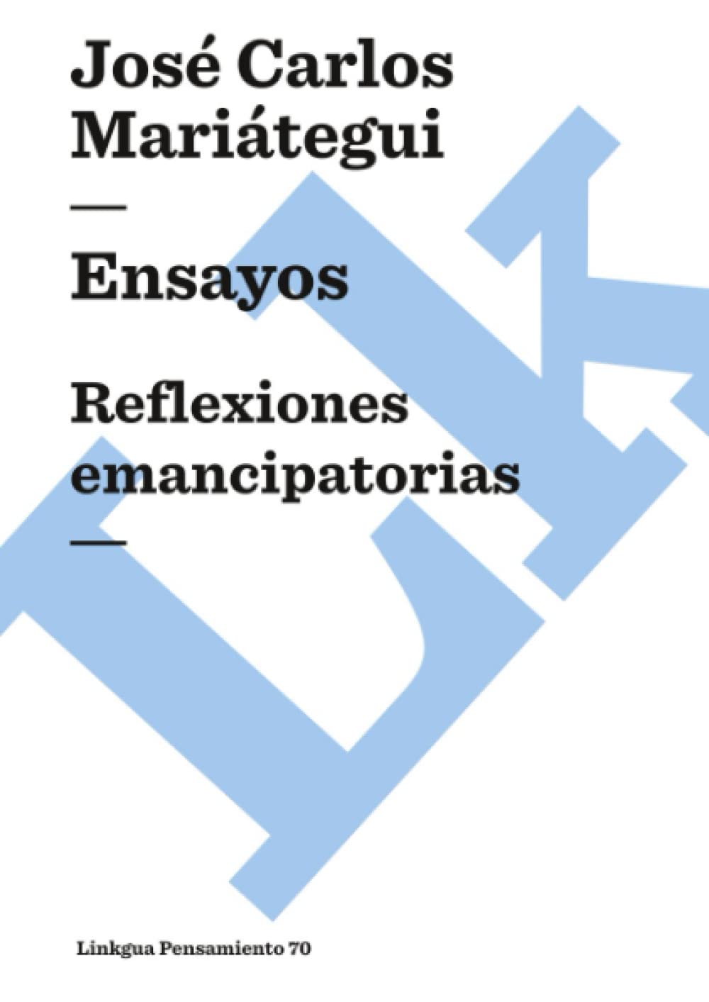 Ensayos: Reflexiones emancipatorias