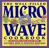 The Well-Filled Microwave Cookbook (Well-Filled Series , No 2)
