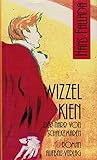  Wizzel Kien: Der Narr von Schalkemaren