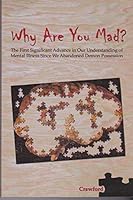 Why Are You Mad? 0979451809 Book Cover