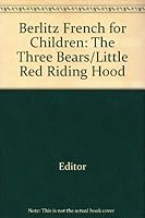 Berlitz French for Children: The Three Bears/Little Red Riding Hood B000APOVJ6 Book Cover
