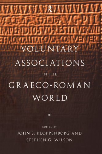 Voluntary Associations in the Graeco-Roman World      1st Edition, Kindle Edition