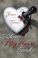 When My Heart Speaks 1496953797 Book Cover