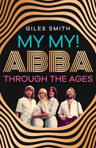 Gallery My My! ABBA Through the Ages.