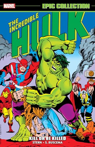 Incredible Hulk Epic Collection: Kill Or Be Killed (Incredible Hulk (1962-1999)) (English Edition) - Stern, Roger