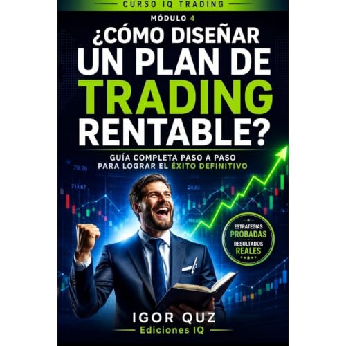 &iquest;C&Oacute;MO DISE&Ntilde;AR UN PLAN DE TRADING RENTABLE? Audiolibro Por IGOR QUZ arte de portada
