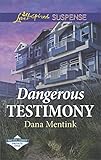Dangerous Testimony: Faith in the Face of Crime (Pacific Coast Private Eyes)