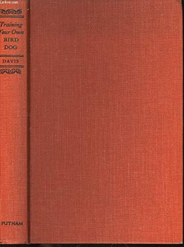 Training your own bird dog B0006BZ7TC Book Cover