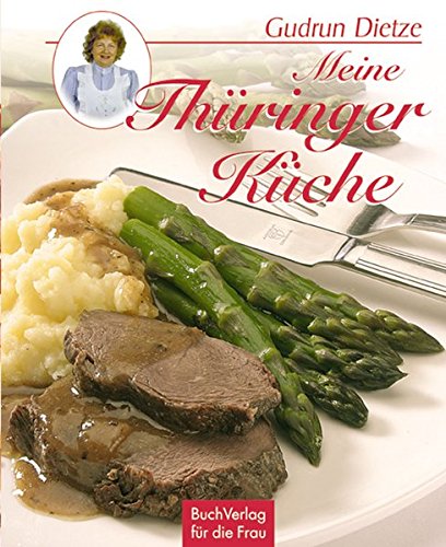 Meine Thüringer Küche Meine Thüringer Küche