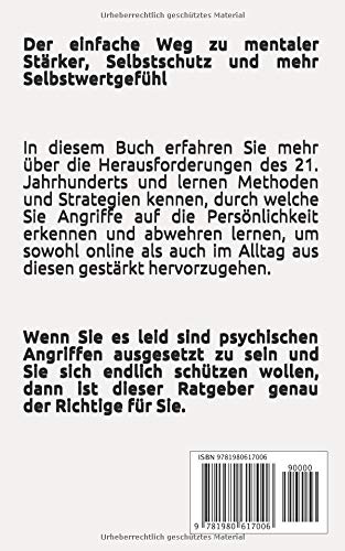 Mentale Schutztechniken im 21. Jahrhundert: Stärken Sie Ihr inneres Immunsystem gegen jegliche äußere Negativität! Zu mehr Selbstschutz und mentaler Stärke!