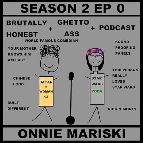 『S2 Ep. 0 "Brutally Honest Ghetto Ass Podcast" ft. Onnie Mariski』のカバーアート