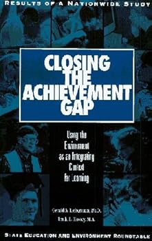 Closing the achievement gap: Using the environment as an integrating context for learning