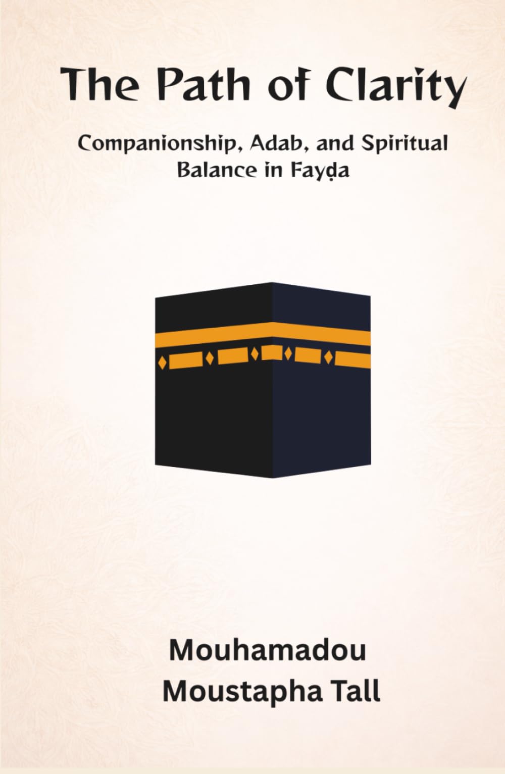The Path of Clarity: (Companionship, Adab, and Spiritual Balance in Fayḍa)