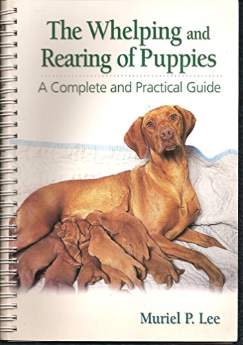 The Whelping and Rearing of Puppies Guide
