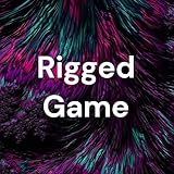 Rigged Game - Advantage Play, Blackjack, Card Counting, Slots, and Poker podcast