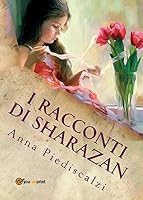 I racconti di Sharazan 8891185884 Book Cover