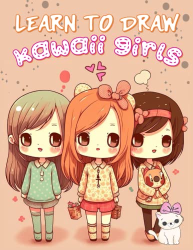 Learn to Draw Kawaii Girls for Beginners: Book On How To Easily Draw Original And Adorable Kawaii Girls - A Step-by-Step Drawing Guide for Kids, ... Anime, Manga, Cartoon, Super Cute girls ...) image 2