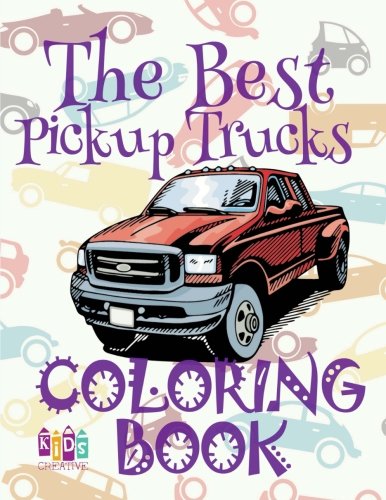 Download The Best Pickup Trucks Coloring Book Cars Coloring Book 5 Year Old Coloring Book Enfants 2018