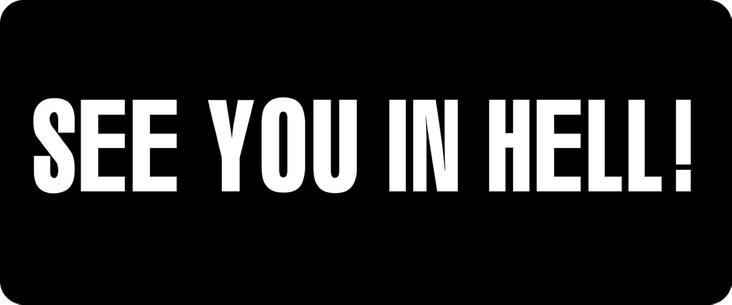 3 - See You in Hell Hard Hat/Biker Helmet Sticker BS 1212