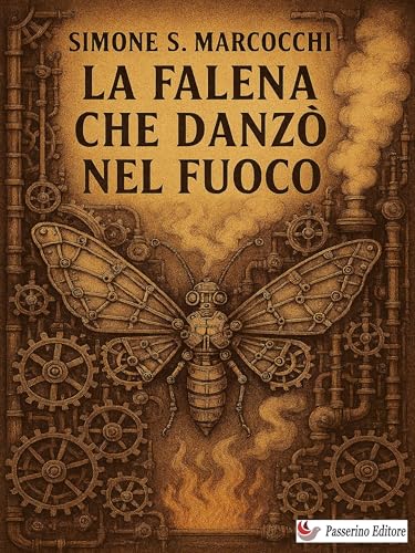 La falena che danzò nel fuoco