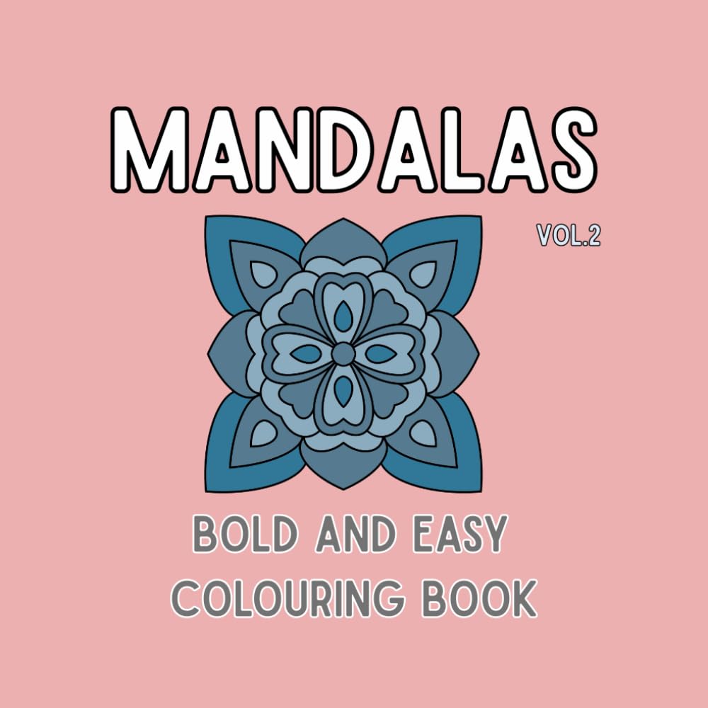 Mandalas Vol.2:: 50 Unique Hand-Drawn Mandalas. Bold and Easy Colouring Book, Large Print For Kids and Adults