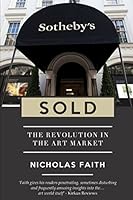 Sold: The Revolution In The Art Market 0025369709 Book Cover