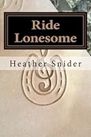 Ride Lonesome 198679850X Book Cover