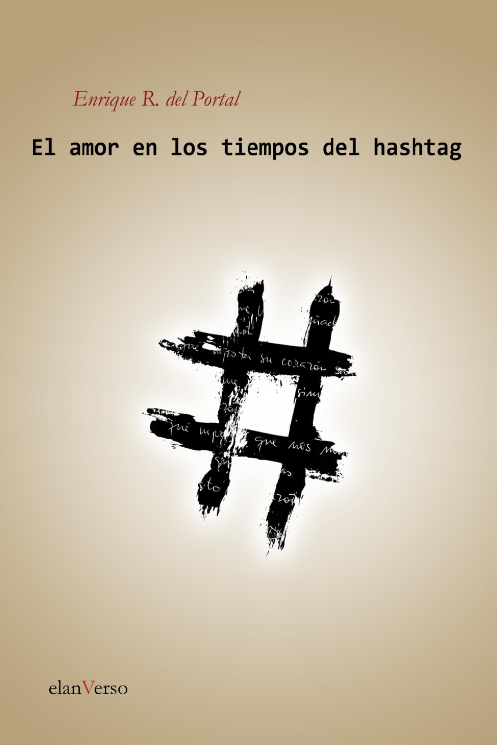 El amor en los tiempos del hashtag