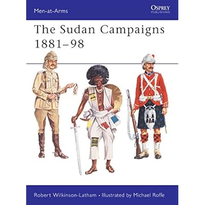 The Sudan Campaigns 1881-98