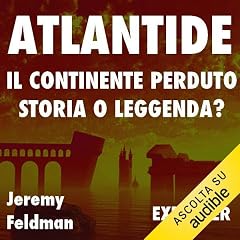 Atlantide, il continente perduto: storia o leggenda? copertina