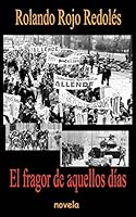El fragor de aquellos dias 1517247853 Book Cover