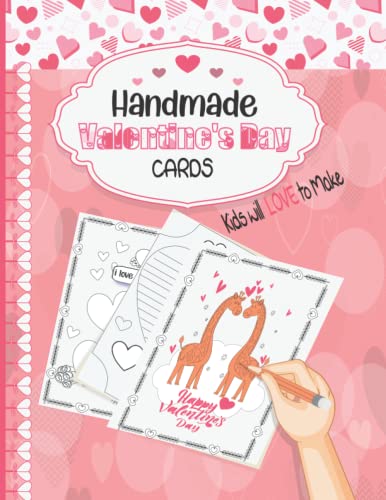 Valentine's Day Cards Handmade: Make the Day Special with Lovely Presents!: Best 30 Valentine's Day cards Gifts,Cards to Cut, Color and Share. with ... Valentineâ€™s Day Gift Card Alternative