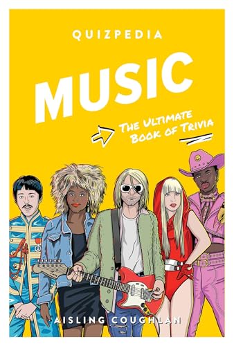 Music Quizpedia: The Ultimate Book of Trivia