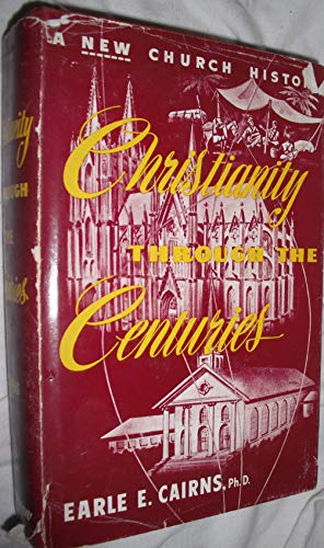 Christianity Through The Centuries, A History o... B00S35I3SU Book Cover